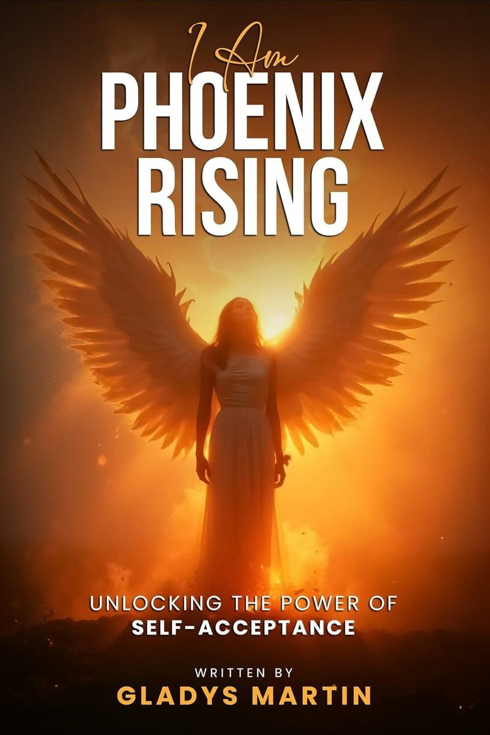 I AM Phoenix Rising by Gladys Martin