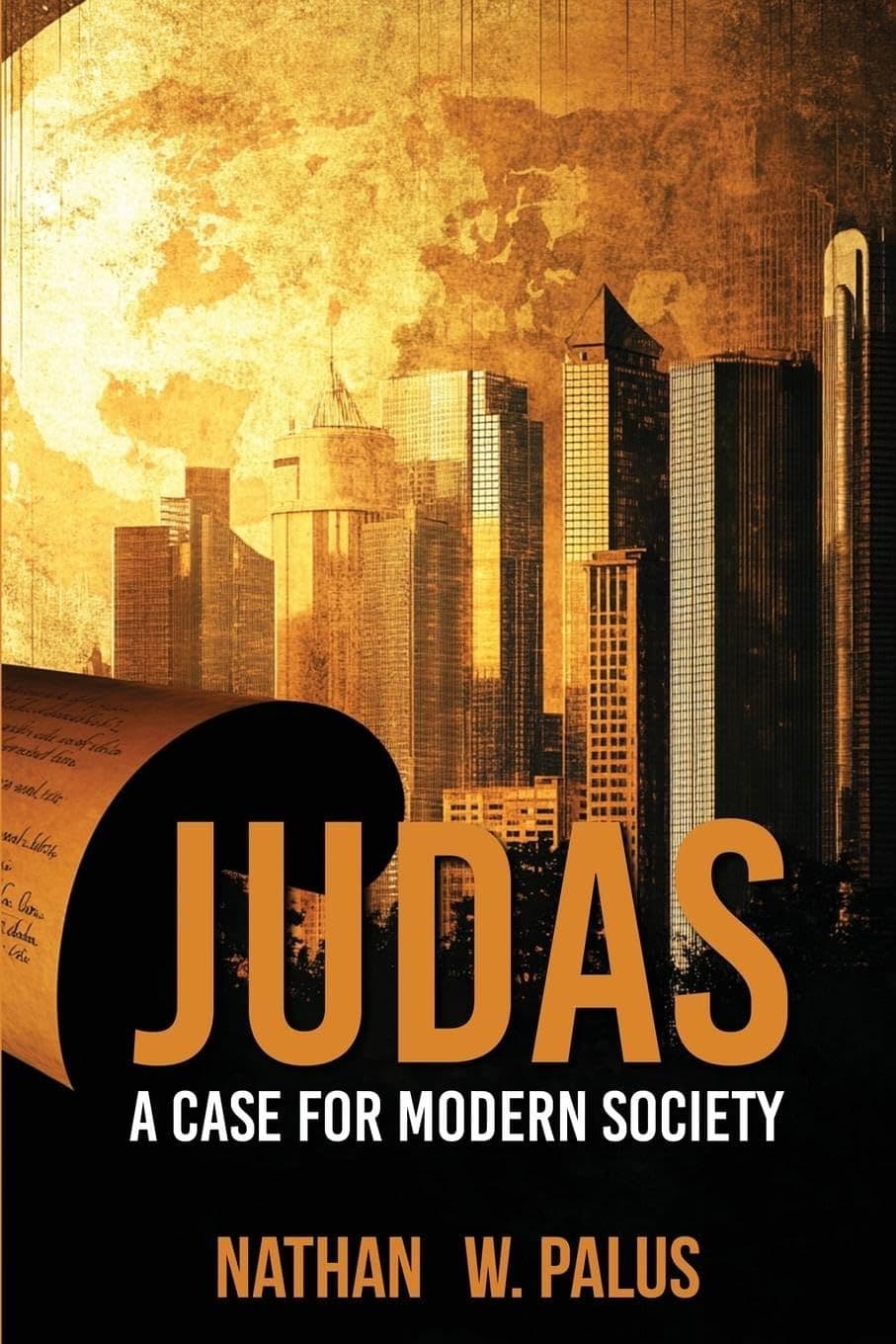 JUDAS- A Case for Modern Society 