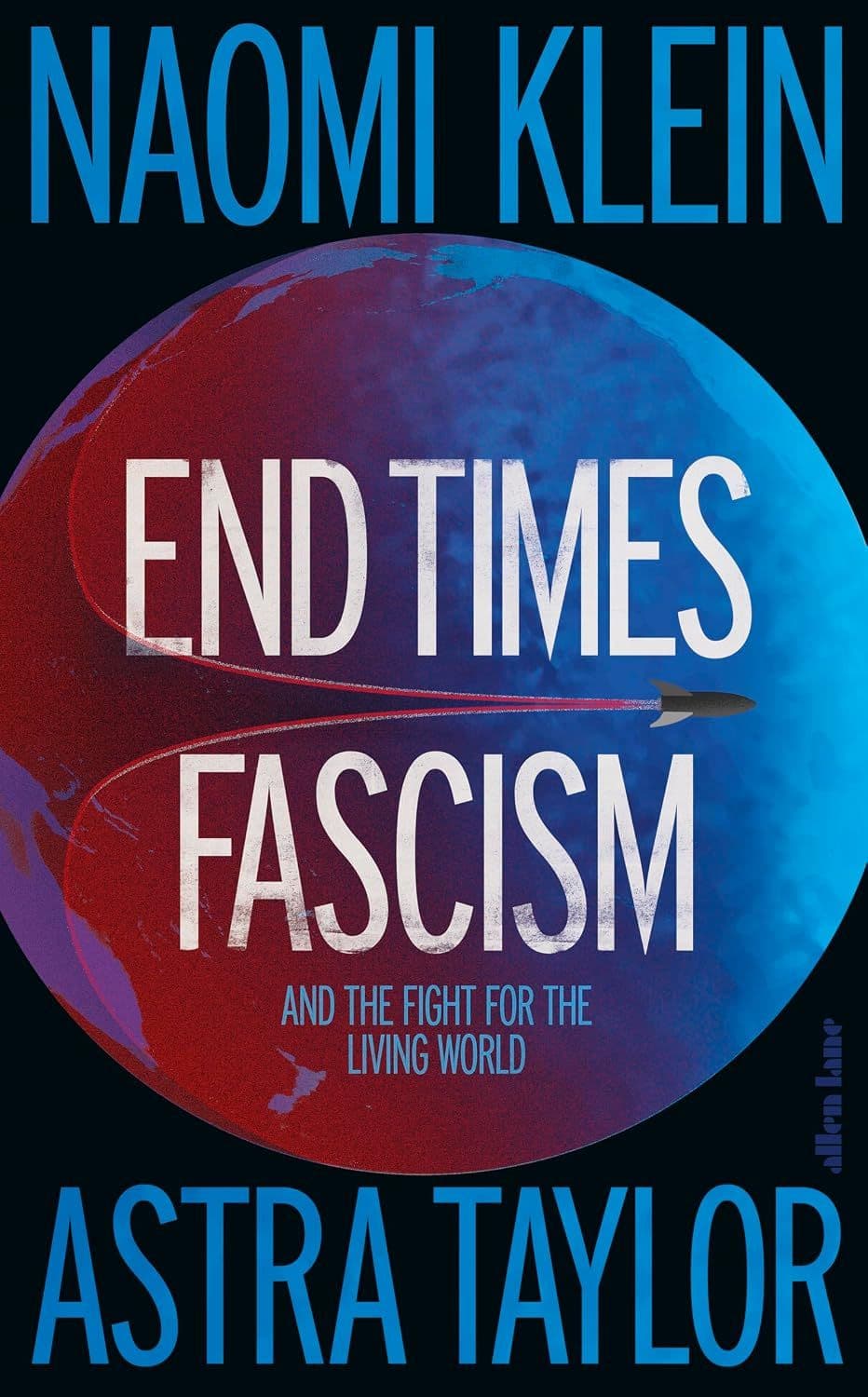 End Times Fascism: And the Fight for the Living World 