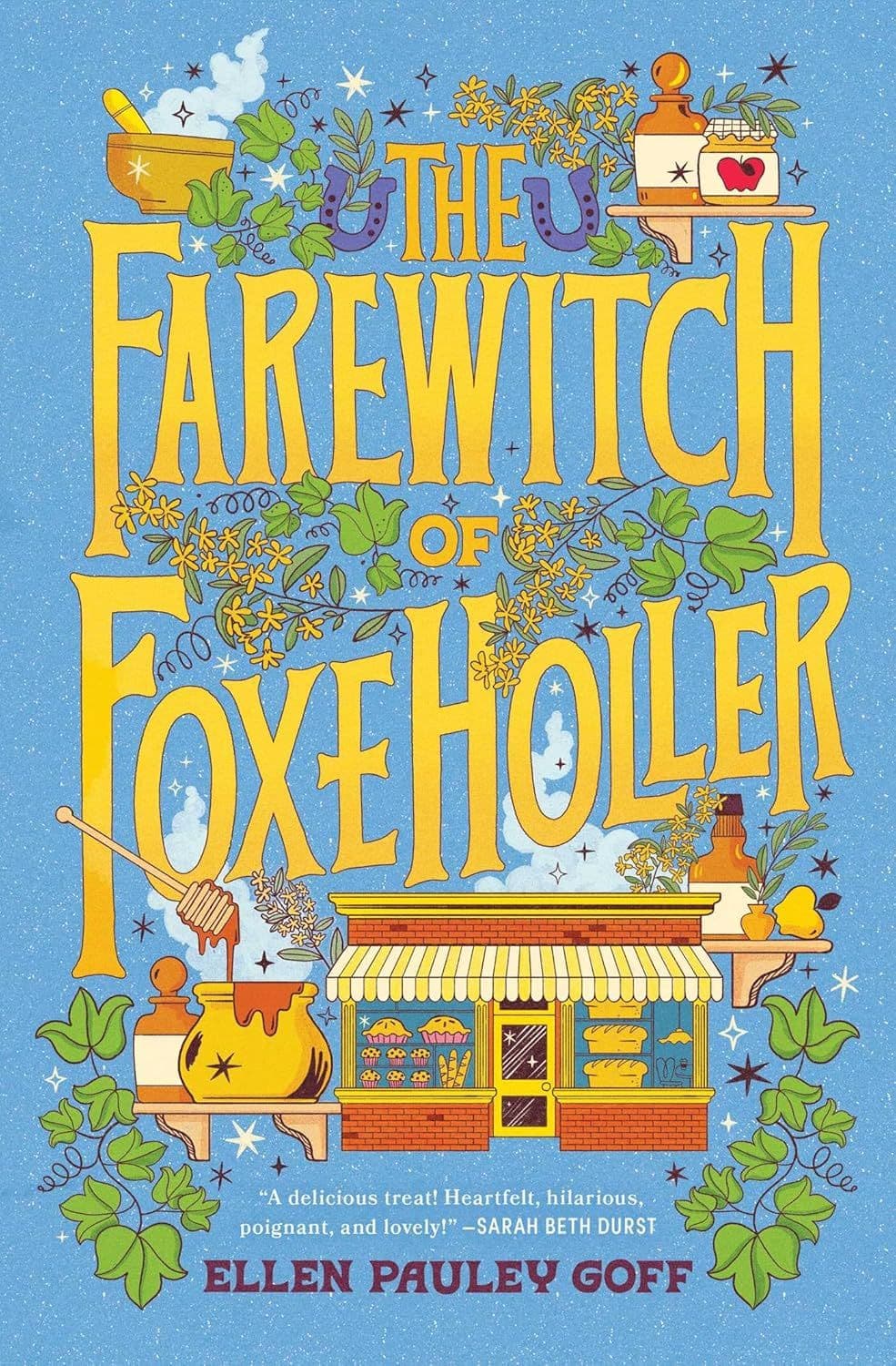 The Farewitch of Foxe Holler by Ellen Pauley Goff 