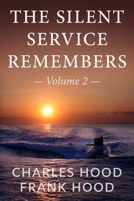 The Silent Service Remembers Vol. 2