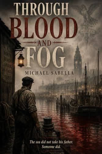 THROUGH BLOOD AND FOG by Michael Sabella book cover
