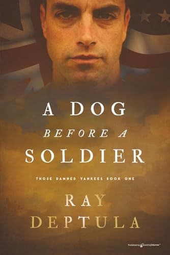A Dog Before a Soldier (Those Damned Yankees)