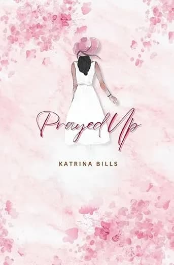 Prayed Up by Katrina Bills book cover