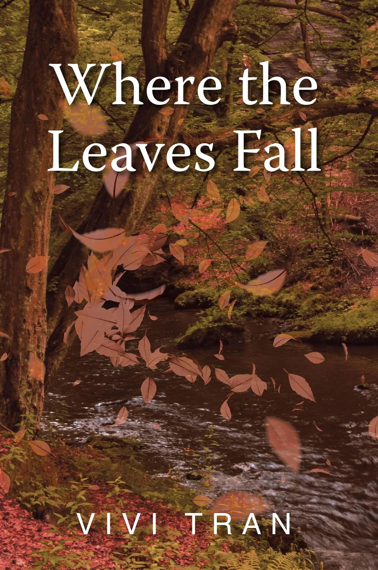 Where the Leaves Fall by Vivi Tran book cover, autumn leaves falling over a woodland creek
